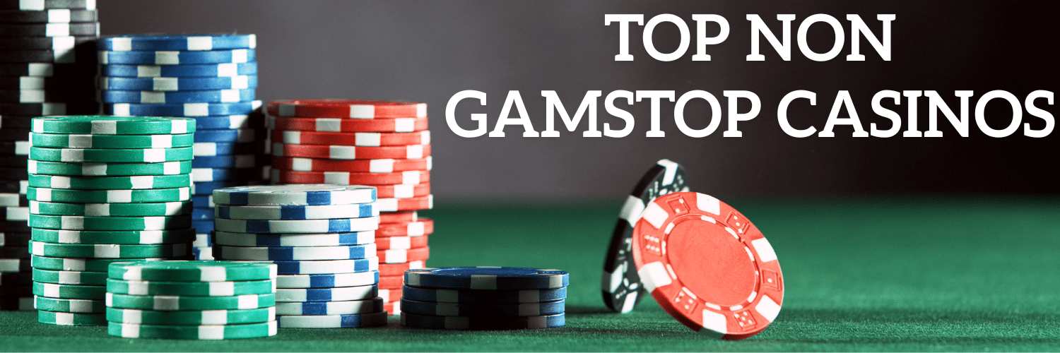 Discover Gambling Sites That Don't Use GamStop Discover Gambling Sites That Don't Use GamStop
